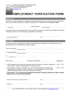 College of Respiratory Therapists of Ontario 180 Dundas Street West, Suite 2103 Toronto, Ontario M5G 1Z8 www.crto.on.ca  EMPLOYMENT VERIFICATION FORM