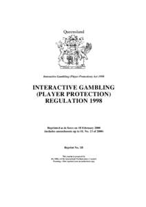 Queensland  Interactive Gambling (Player Protection) Act 1998 INTERACTIVE GAMBLING (PLAYER PROTECTION)