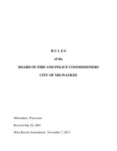 RULES of the BOARD OF FIRE AND POLICE COMMISSIONERS CITY OF MILWAUKEE  Milwaukee, Wisconsin