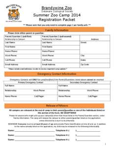Brandywine Zoo Delaware Zoological Society Summer Zoo Camp 2014 Registration Packet ** Please note that you only need to complete page 1 per family unit. **