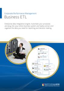 Corporate Performance Management  Business ETL Enterprise data integration engine. Automate your processes and plug into your entire business system and easily extract and