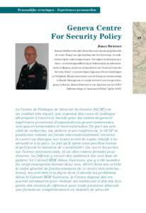 Persoonlijke ervaringen – Expériences personnelles  Geneva Centre For Security Policy johan swennen Kolonel Stafbrevethouder Johan Swennen doorloopt gedurende