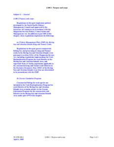 § 680.1 Purpose and scope  Subpart A -- General § 680.1 Purpose and scope. Regulations in this part implement policies developed by the North Pacific Fishery