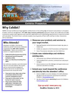 Exhibitor Prospectus  AWRA’s Annual Conference brings together professionals on the cutting edge of research and practice in all aspects of water resources management. With 500+ water resources professionals expected t