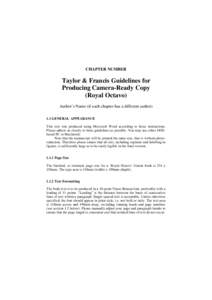 CHAPTER NUMBER  Taylor & Francis Guidelines for Producing Camera-Ready Copy (Royal Octavo) Author’s Name (if each chapter has a different author)