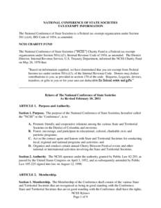 NATIONAL CONFERENCE OF STATE SOCIETIES TAX EXEMPT INFORMATION The National Conference of State Societies is a Federal tax-exempt organization under Section 501 (c)(4), IRS Code of 1954, as amended. NCSS CHARITY FUND The 