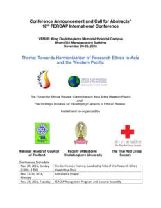 Conference Announcement and Call for Abstracts* 16th FERCAP International Conference VENUE: King Chulalongkorn Memorial Hospital Campus Bhumi Siri Manglanusorn Building November 20-23, 2016