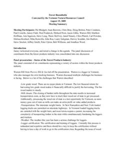 Forest Roundtable Convened by the Vermont Natural Resources Council August 19, 2009 Meeting Summary Meeting Participants: Put Blodgett, Sean Barrows, Chris Bray, Doug Britton, Peter Condaxis, Paul Costello, Jamey Fidel, 