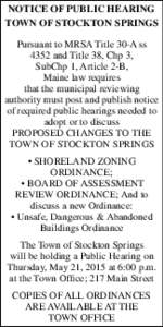 NOTICE OF PUBLIC HEARING TOWN OF STOCKTON SPRINGS Pursuant to MRSA Title 30-A ss 4352 and Title 38, Chp 3, SubChp 1, Article 2-B, Maine law requires