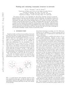 Finding and evaluating community structure in networks M. E. J. Newman1, 2 and M. Girvan2, 3 arXiv:cond-mat/0308217v1 [cond-mat.stat-mech] 11 Aug[removed]