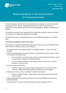 Sale and Supply of Alcohol alcohol.org.nz 18 December 2013 National guidance on alcohol promotions On-licensed premises