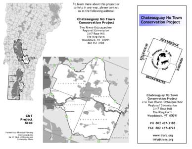 To learn more about this project or to help in any way, please contact us at the following address: Chateauguay No Town Conservation Project