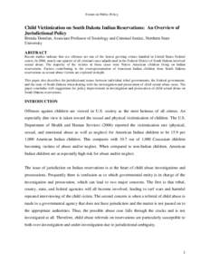 Forum on Public Policy  Child Victimization on South Dakota Indian Reservations: An Overview of Jurisdictional Policy Brenda Donelan, Associate Professor of Sociology and Criminal Justice, Northern State University