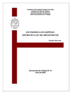 Pontificia Universidad Católica de Chile Instituto de Ciencia Política Cátedra Estudios de Defensa Serie Documentos de Trabajo ÐÏ à¡ ± á