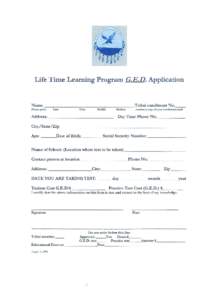 Life Time Learning Program G.E.D. Application Name Please pnJJt;