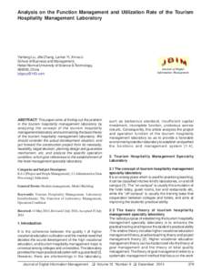 Analysis on the Function Management and Utilization Rate of the Tourism Hospitality Management Laboratory Yanfang Liu, Jifei Zhang, Lanlan Yi, Xinna Li School of Business and Management, Hebei Normal University of Scienc