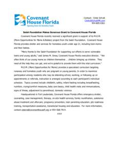 Contact: Cindy SchuttSalah Foundation Makes Generous Grant to Covenant House Florida Covenant House Florida recently received a significant grant in support of its M.O.M.