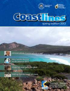 spring edition[removed]WA State Coastal Conference WA Coastal Awards for Excellence 2013 Code Off-road gets into gear