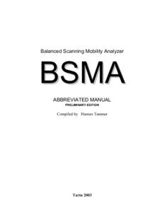 Balanced Scanning Mobility Analyzer  BSMA ABBREVIATED MANUAL PRELIMINARY EDITION