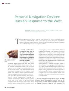 Cover Story  Personal Navigation Devices: Russian Response to the West Key words: Navigation, navigation receivers, “GeoStar Navigation” Design Bureau, GLONASS, personal navigation devices market
