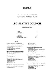 INDEX  Autumn[removed]VOLS 416, 417, 418 LEGISLATIVE COUNCIL Index is divided into: