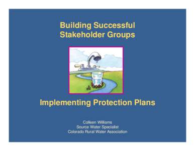 Building Successful Stakeholder Groups, Implementing Protection Plans