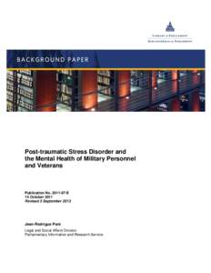 Post-traumatic Stress Disorder and the Mental Health of Military Personnel and Veterans Publication No[removed]E 14 October 2011