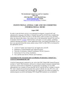 The Institutional Animal Care and Use Committee  CB# 8429 (fax)  (email) http://www.med.unc.edu/iacuc (website)