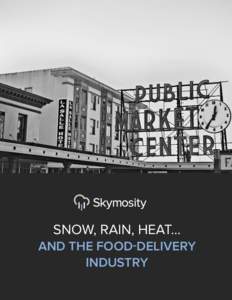 Weather Marketing & Analytics  SNOW, RAIN, HEAT… AND THE FOOD-DELIVERY INDUSTRY