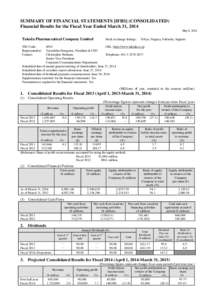 SUMMARY OF FINANCIAL STATEMENTS [IFRS] (CONSOLIDATED) Financial Results for the Fiscal Year Ended March 31, 2014 May 8, 2014 Takeda Pharmaceutical Company Limited