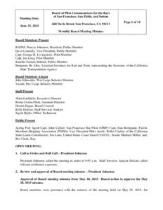 Meeting Date: June 25, 2015 Board of Pilot Commissioners for the Bays of San Francisco, San Pablo, and Suisun 660 Davis Street, San Francisco, CA 94111