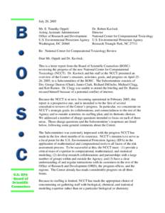 July 20, 2005 Mr. E. Timothy Oppelt Acting Assistant Administrator Office of Research and Development U.S. Environmental Protection Agency Washington, DC 20460