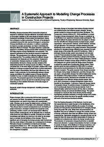 4  A Systematic Approach to Modelling Change Processes in Construction Projects Ibrahim A. Motawa (Department of Structural Engineering, Faculty of Engineering, Mansoura University, Egypt)