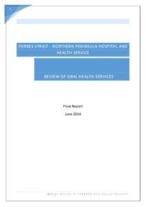 Review of Oral Health Services | Torres Strait-Northern Peninsula | Torres and Cape Hospital and Health Service