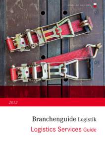 LÜBEC K. A UF NA C H OBEN!  2012 Branchenguide Logistik Logistics Services Guide