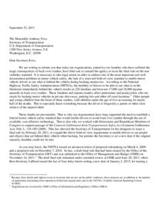 September 25, 2013  The Honorable Anthony Foxx Secretary of Transportation U.S. Department of Transportation 1200 New Jersey Avenue, S.E.