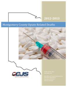 2012-­‐2013	
   Montgomery	
  County	
  Opiate	
  Related	
  Deaths	
      	
  