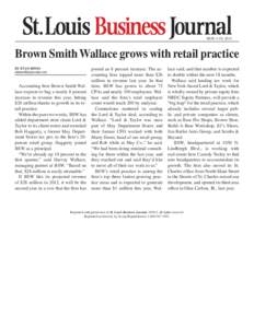 May 4-10, 2012  Brown Smith Wallace grows with retail practice by Evan Binns [removed]