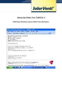 About the Delta Test T205234-3 Mail from Christian Lausen (Delta Test Laboratory) Test of air heating solar panels. Task reference: T205234-3 Solarventi A/S