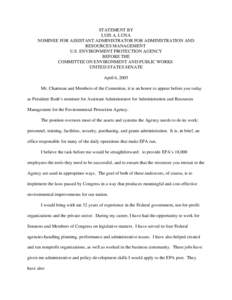 EPA: OCIR: Statement By Luis A. Luna, Nominee For Assistant Administrator For Administration And Resources Management, April 06, 2005