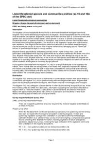 Appendix 2 of the Baralaba North Continued Operations Project EIS assessment report  Listed threatened species and communities profiles (ss 18 and 18A of the EPBC Act) Listed threatened ecological communities Brigalow (A