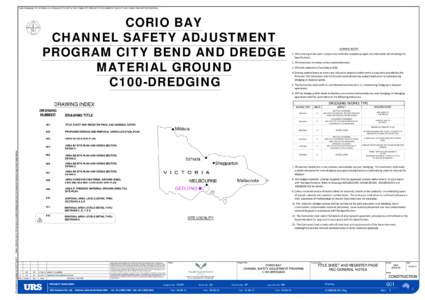 THIS DRAWING TO BE READ IN CONJUNCTION WITH THE COMPLETE PROJECT DOCUMENTATION SET INCLUDING THE SPECIFICATIONS.  NORTH CORIO BAY CHANNEL SAFETY ADJUSTMENT