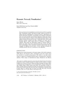 Dynamic Network Visualization1 James Moody Ohio State University Daniel McFarland and Skye Bender-deMoll Stanford University