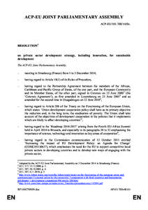 ACP-EU JOINT PARLIAMENTARY ASSEMBLY ACP-EU[removed]fin. RESOLUTION1 on private sector development strategy, including innovation, for sustainable development