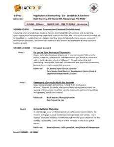 8:30AM Mezzanine Registration and Networking - $25 - Workshops & Luncheon Hyatt Regency, 330 Tijeras NW, Albuquerque NM[removed]:00AM – 12Noon