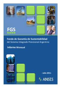 FGS Fondo de Garantía de Sustentabilidad del Sistema Integrado Previsional Argentino Informe Mensual