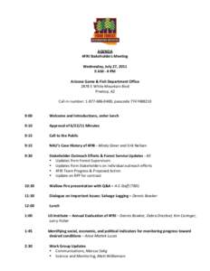AGENDA	
   4FRI	
  Stakeholders	
  Meeting	
   	
   Wednesday,	
  July	
  27,	
  2011	
   9	
  AM	
  -­‐	
  4	
  PM	
  