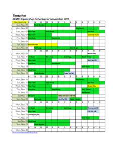 Tentative KCWG Open Shop Schedule for November 2015 Hour	Beginning 9