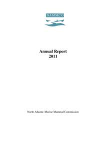 Annual Report 2011 North Atlantic Marine Mammal Commission  Layout & editing: NAMMCO Secretariat