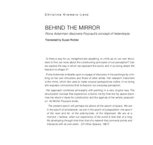 Christine Kremers–Lenz  BEHIND THE MIRROR Fiona Ackerman discovers Foucault’s concept of heterotopia Translated by Susan Richter